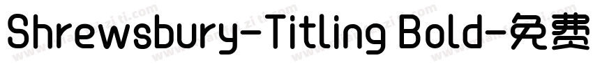 Shrewsbury-Titling Bold字体转换
